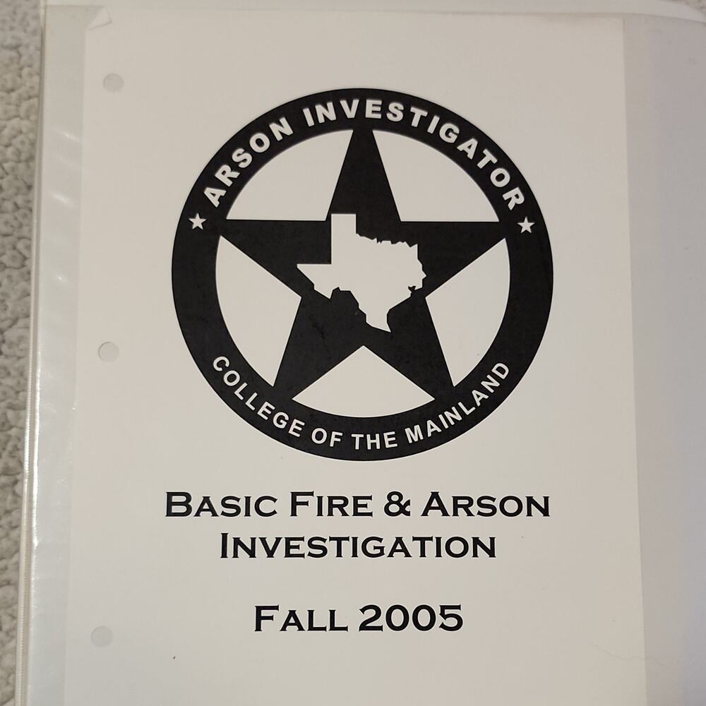 Basic Fire & Arson Investigation Fall 2005 Firefighting & Rescue Material Binder